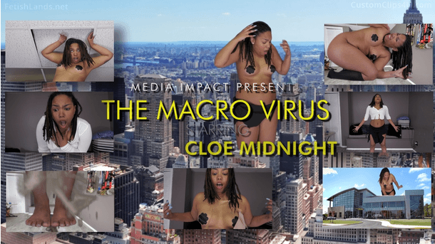 Cloe Midnight is the first to contract the macro and they are not happy about it. They begin to grow and grow until they are breaking out of the building then they accidentally step on people and knock a building down then they continue to grow.